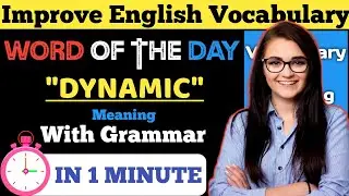 Dynamic: Meaning and Example| Grammar