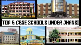 Top 5 CBSE Schools Under Jhansi / Mauranipur | झांसी के अंदर 5 बेस्ट सीबीएसई स्कूल - gupta study