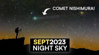 What's in the Night Sky September 2023 🌌 Comet Nishimura | Harvest Supermoon