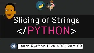 10 How to slice python strings with steps | Learn Python Like ABC