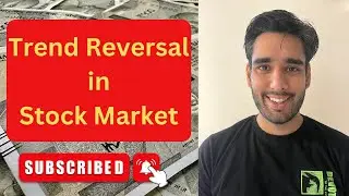 Trend reversal in Stock Market | What should be our strategy now?