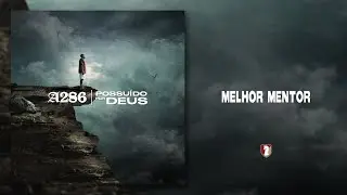 A286 - Melhor mentor (Lyric Vídeo) ft. Marrom