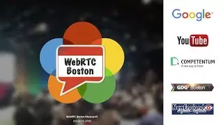 WebRTC Boston #5 Introductions