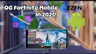How To Play OG Fortnite Mobile On Android In 2025! | EZFN