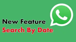Whatsapp New Feature ||  Search by Date || Find out Old Whatsapp chats
