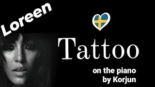 [Eurovision 2023 on the Piano] Sweden - Loreen - Tattoo, by Korjun
