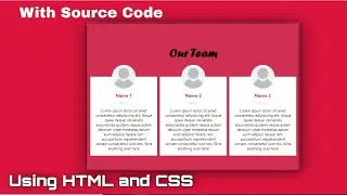 How to create our team section using html and css