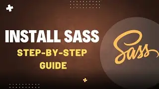 How to Install SASS | Quick & Easy Setup Guide for Beginners 🚀