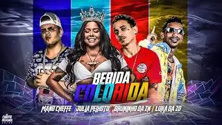 LUKA DA ZO, MANO CHEFFE, BRUNINHO DA ZN, JÚLIA PEIXOTO - BEBIDA COLORIDA