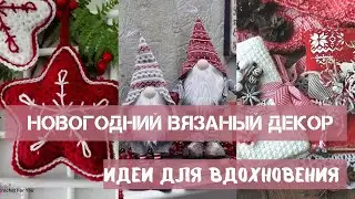 Knitted decorations for the New Year and Christmas - ideas for inspiration.