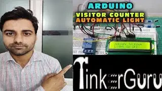 Automatic room light controller with bidirectional visitor counter using Arduino ||  visitor counter