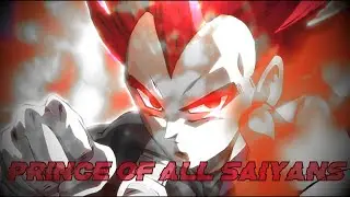 The Prince of all Saiyans! | VEGETA TRIBUTE
