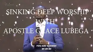 deep praise with Ap.Grace Lubega