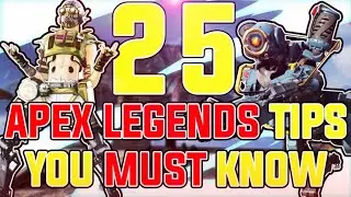 25 Apex Legends Tips to help you Improve