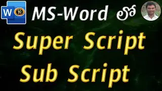 Super Script & Subscript Option in Telugu || MS WORD || By K. Ramesh