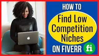 Low Competition Gigs on Fiverr 2022 - How to Make Money on Fiverr