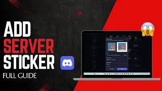How to Add Stickers on Discord Server