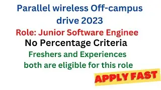 Parallel wireless Off-campus drive 2023 | no percentage criteria 