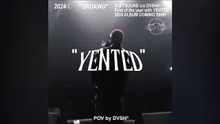 YENTED - URDAWG [Official Music Video]