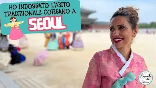HO INDOSSATO L'ABITO TRADIZIONALE COREANO A #seoul