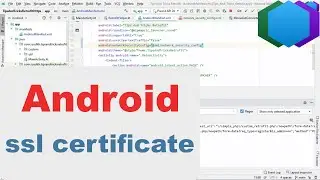 How To Use SSL Certificate On Android