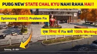 Pubg New State Optimizing Problem kaise fix kare | how to fix Optimizing Problem Pubg New State |