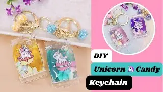 DIY Unicorn Candy Keychain/ diy liquid keychain/ School Supplies/ art and craft / paper craft