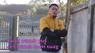 Luag ntxub yus ces ntxub kom tuag 1/07/2021