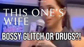 Bossy Glitch or Drugs?! (Meghan Markle)