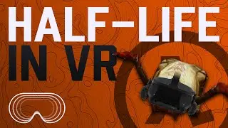 Half Life 1 ...in VR? - HLVR Mod