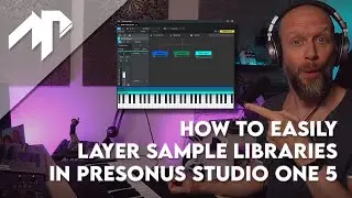 How to easily layer sample libraries in Presonus Studio One 5