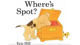 Where's Spot | KittyCatCollection | Children's Read Aloud Story Book