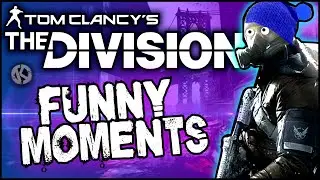 The Division: Funny Moments #1