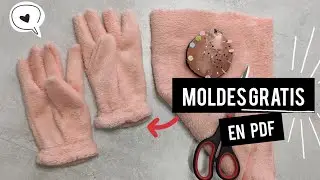 COMO hacer GUANTES 🧤 | TUTORIAL + MOLDE descargable GRATIS + NOTICIÓN 🤭