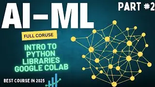 AI/ML Full Course 2025 | Part 2 | Libraries In Data Science