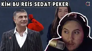 RRaenee | KİM BU SEDAT PEKER? İZLİYOR (ARGONOMİ)