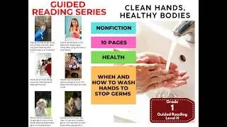 Grade 1 Guided Reading Level H - Clean Hands, Healthy Bodies