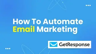 How To Automate Email Marketing