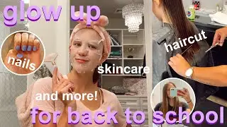 GLOW UP for BACK TO SCHOOL | freshman year glow up