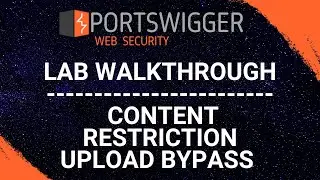Content Restriction Upload Bypass - PortSwigger Web Security Academy Series