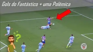 POLÊMICA GOL do BAHIA - GOLS do FANTÁSTICO 24/09/17 - RODADA 25
