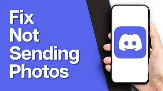 How To Fix Discord Not Sending Photos | Send Pictures on Discord (2024)
