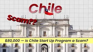 The Chile Startup Program is FAKE??