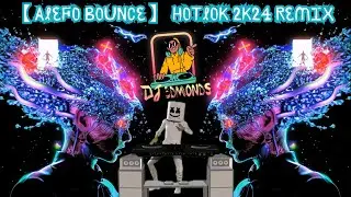2024 慢摇 串烧 【 Alefo bounce 】 HoTLoK 2k24 RemiX by DJ 3dmonds
