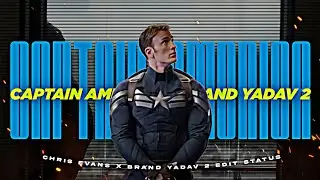 Yadav Brand 2 ft. Captain America Edit || Chris Evans x Yadav Brand 2 Edit Status || Attitude Status
