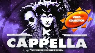 CAPPELLA ★ Video Collection 1989-2025 ★ Complete Remaster ★ 2 New Megamixes 2025 ★ 38 Videos!