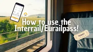 Guide To The Interrail/Eurailpass! Using Interrail/Eurail For The First Time! 🚄| Stay On Track