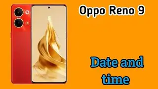How To Change Date And Time Oppo Reno 9, Change Date And Time SettingHow To Change Date And Time