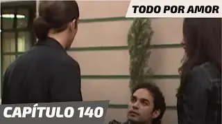 Todo Por Amor | Capítulo 140 | Javier confronta a Manuel