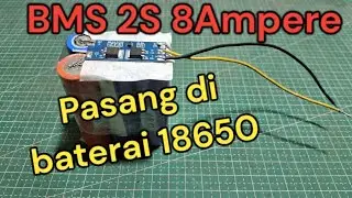 Cara pasang bms 2s ke baterai 18650